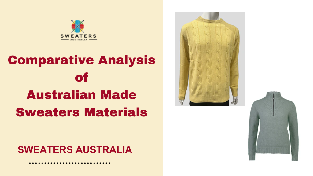 Comparative Analysis of Australian Made Sweater Materials